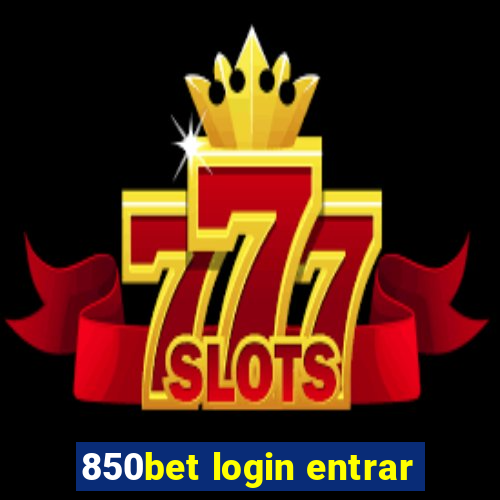 850bet login entrar